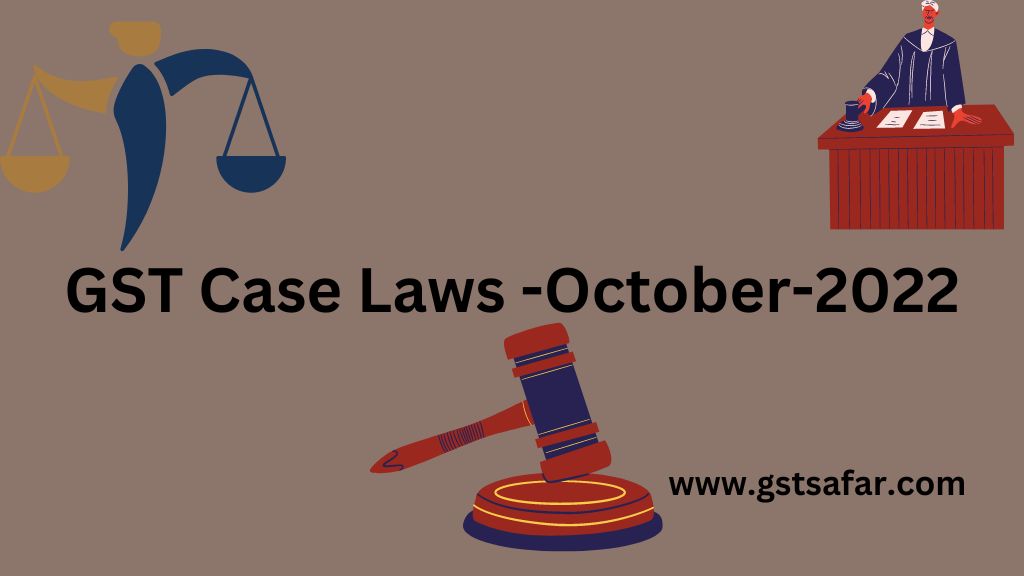 GST Case Laws 2022