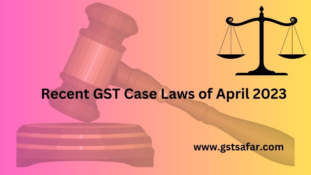 gst case laws 2023