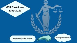 gst case laws 2023