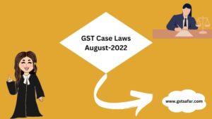 gst case laws 2022