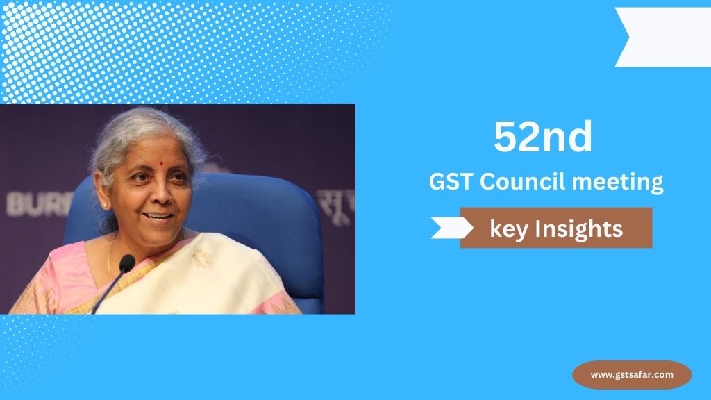 52nd GST Council Meeting