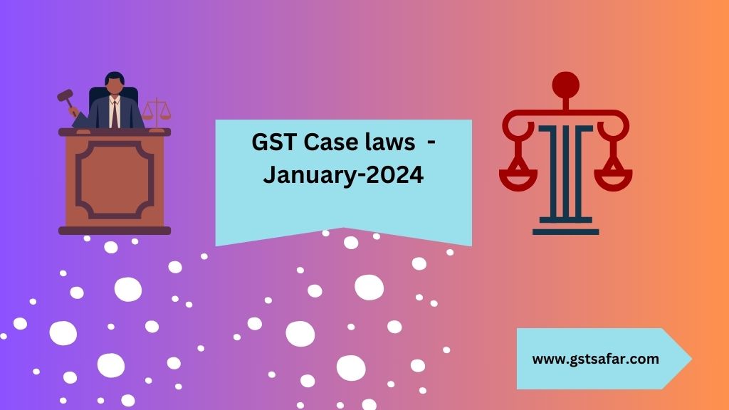 gst case laws 2024