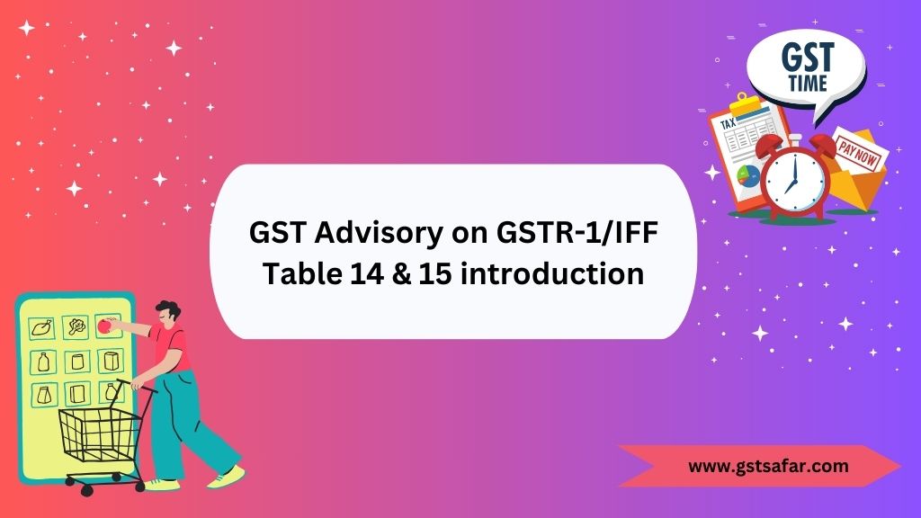 gst advisory on gstr-1