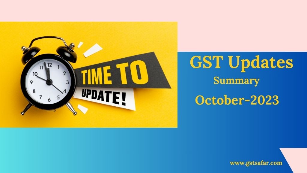 gst updates summary october-2023