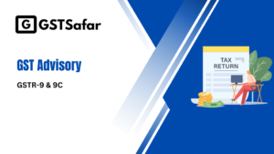 GSTR-9 and 9C