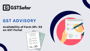Form SPL-02 on GST Portal